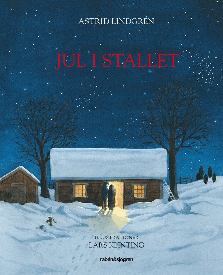 Astrid Lindgren - Jul i stallet, Inbunden
