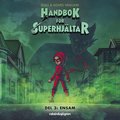 Handbok för superhjältar 3 - Ensam