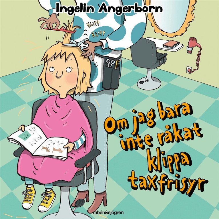 Ingelin Angerborn - Om jag bara inte råkat klippa taxfrisyr, Ljudbok