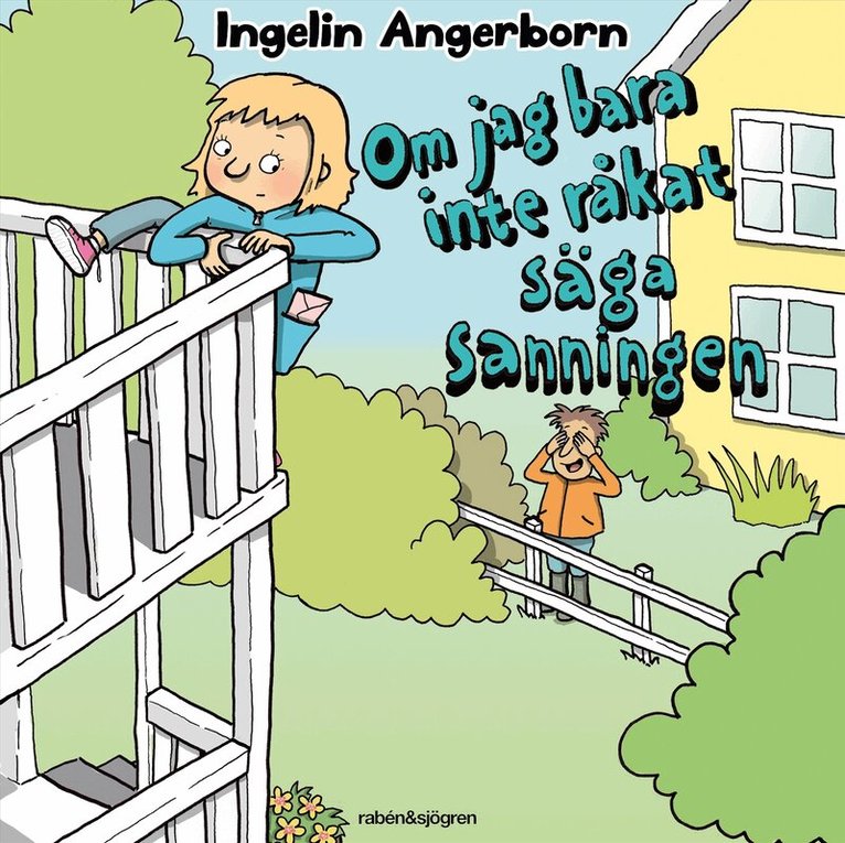 Ingelin Angerborn - Om jag bara inte råkat säga sanningen, Ljudbok
