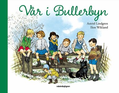 Astrid Lindgren, Ilon Wikland - Vår i Bullerbyn, Inbunden
