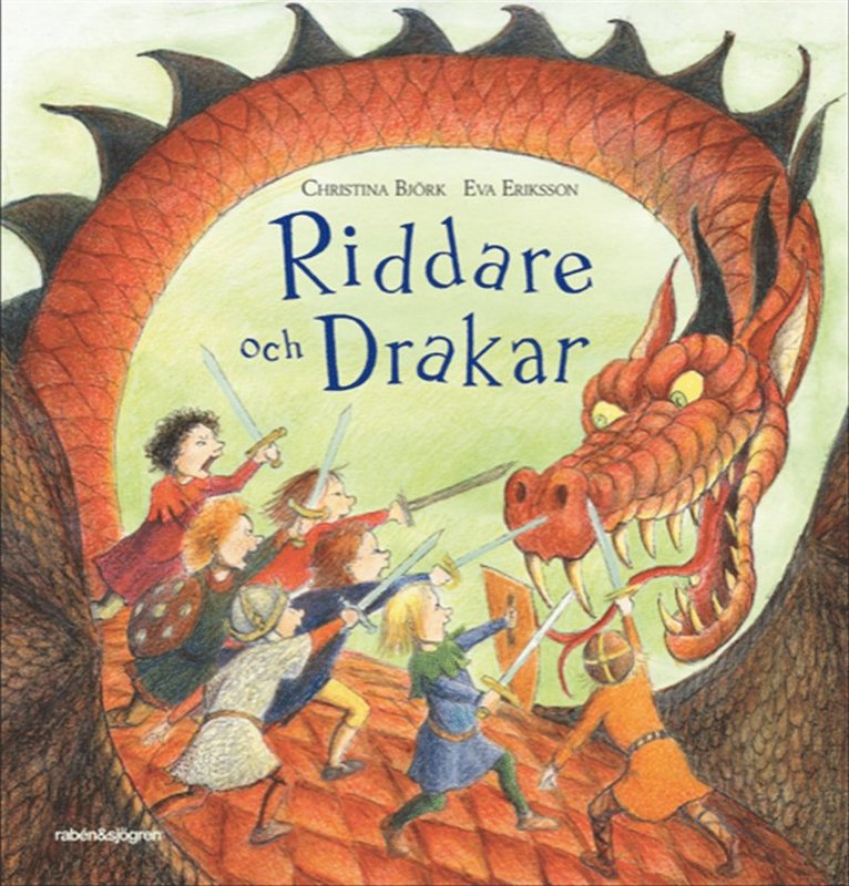 Christina Björk - Riddare och drakar, E-bok