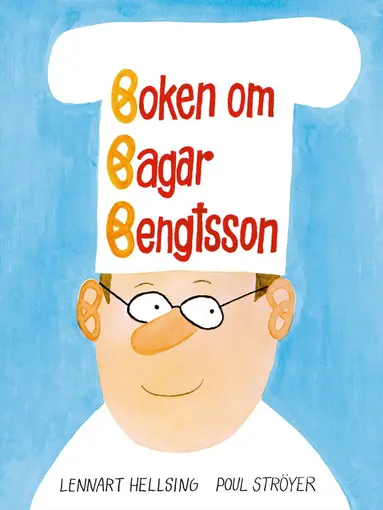 Lennart Hellsing, Poul Ströyer - Boken om Bagar Bengtsson, Inbunden