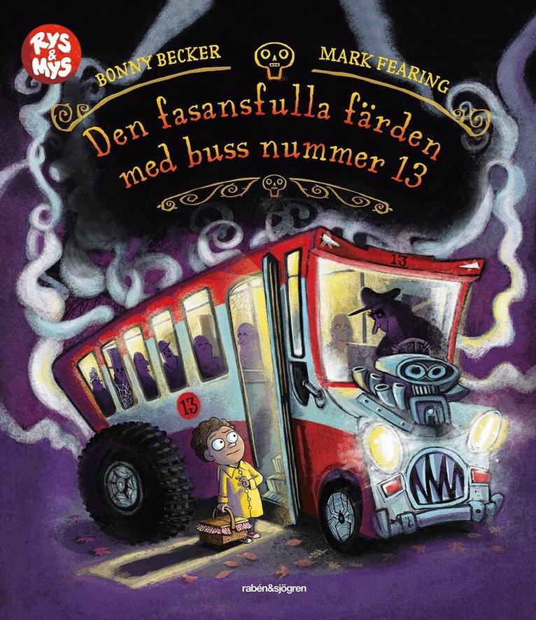 Bonny Becker, Mark Fearing - Den fasansfulla färden med buss nummer 13, Inbunden