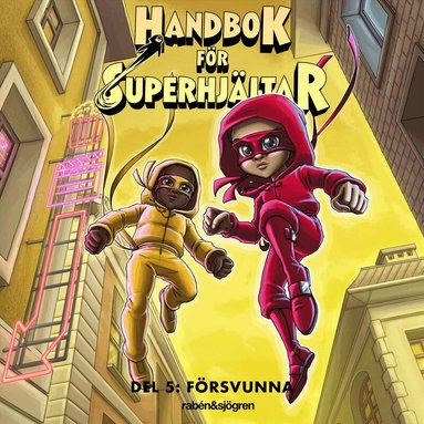 Elias Våhlund, Agnes Våhlund - Handbok för superhjältar. Försvunna, Ljudbok