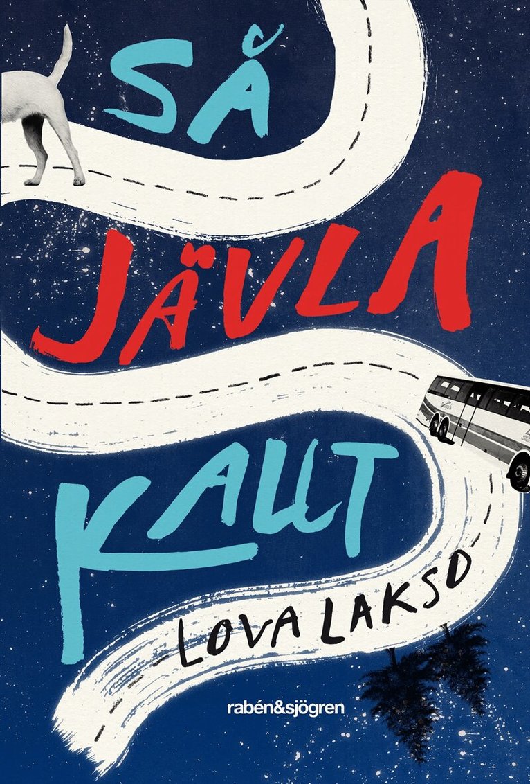Lova Lakso - Så jävla kallt, Häftad