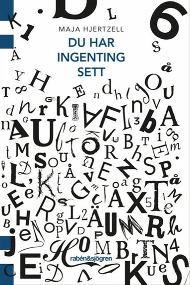 Maja Hjertzell - Du har ingenting sett, Häftad