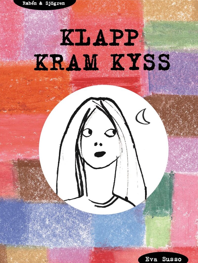 Eva Susso - Klapp, kram, kyss, E-bok