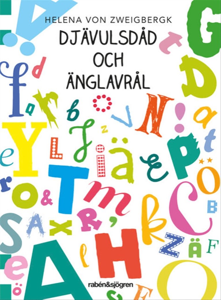 Helena von Zweigbergk - Djävulsdåd och änglavrål, E-bok