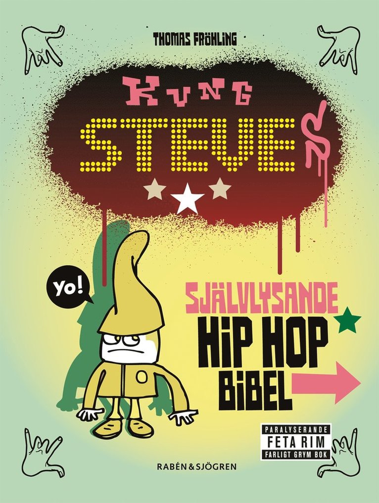 Thomas Fröhling - Kung Steves självlysande hip hop-bibel, E-bok