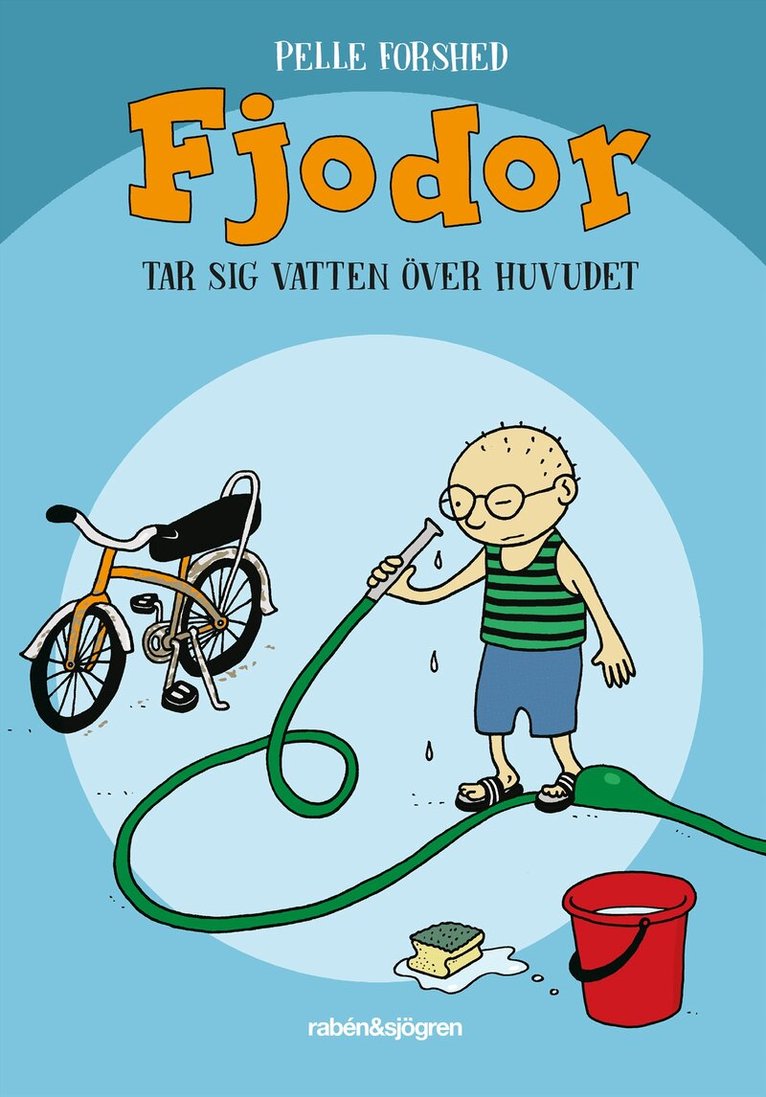 Pelle Forshed - Fjodor tar sig vatten över huvudet, Inbunden