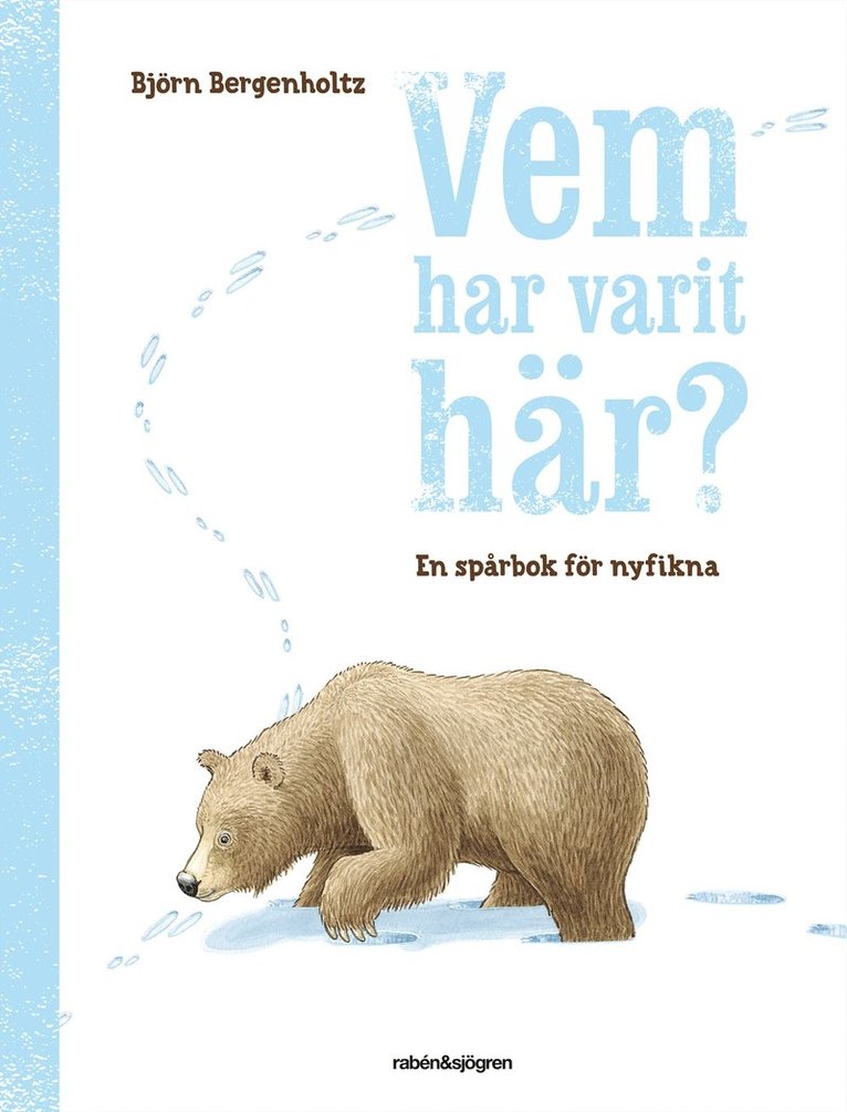 Björn Bergenholtz - Vem har varit här?, E-bok