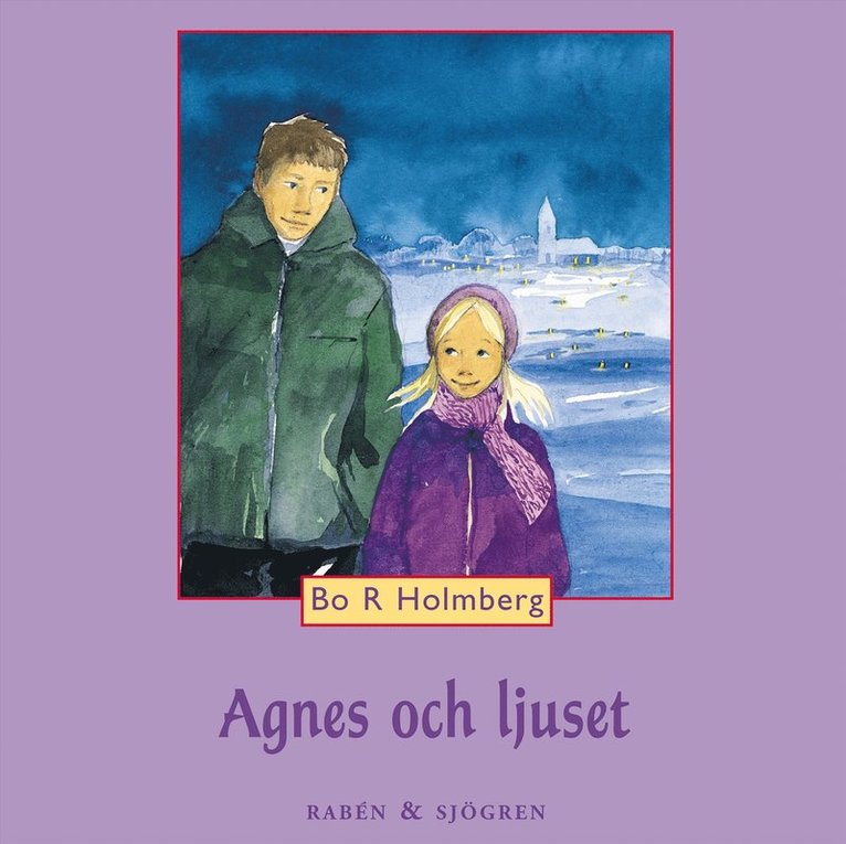 Bo R. Holmberg - Agnes och ljuset, Ljudbok