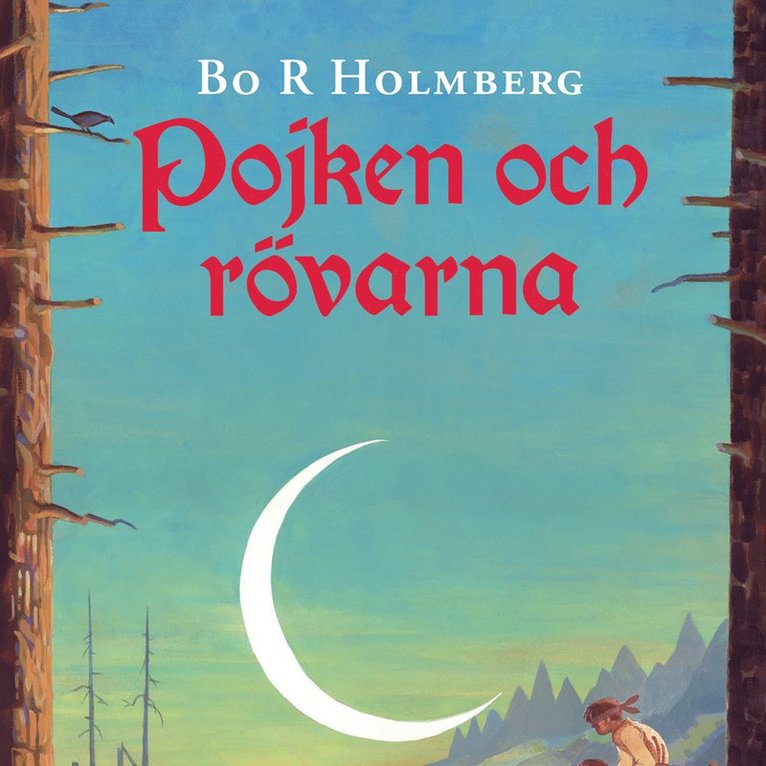 Bo R Holmberg - Pojken och rövarna, Ljudbok