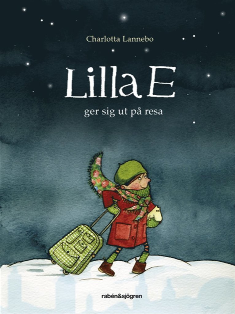 Charlotta Lannebo - Lilla E ger sig ut på resa, E-bok