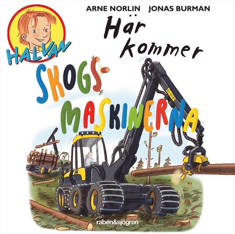 Arne Norlin - Här kommer skogsmaskinerna, Ljudbok