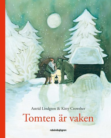 Astrid Lindgren, Kitty Crowther - Tomten är vaken, Inbunden