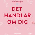 Det handlar om dig