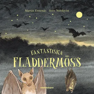 Martin Emtenäs - Fantastiska fladdermöss, E-bok