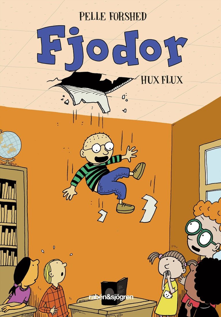 Pelle Forshed - Fjodor hux flux, Inbunden