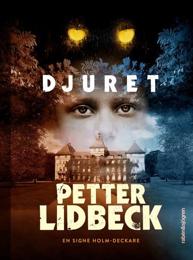 Petter Lidbeck - Djuret, Inbunden