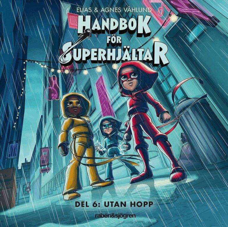 Elias Våhlund, Agnes Våhlund - Handbok för superhjältar. Utan hopp, Ljudbok