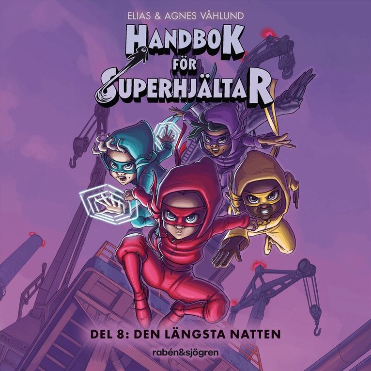 Elias Våhlund, Agnes Våhlund - Handbok för superhjältar. Den längsta natten, Ljudbok