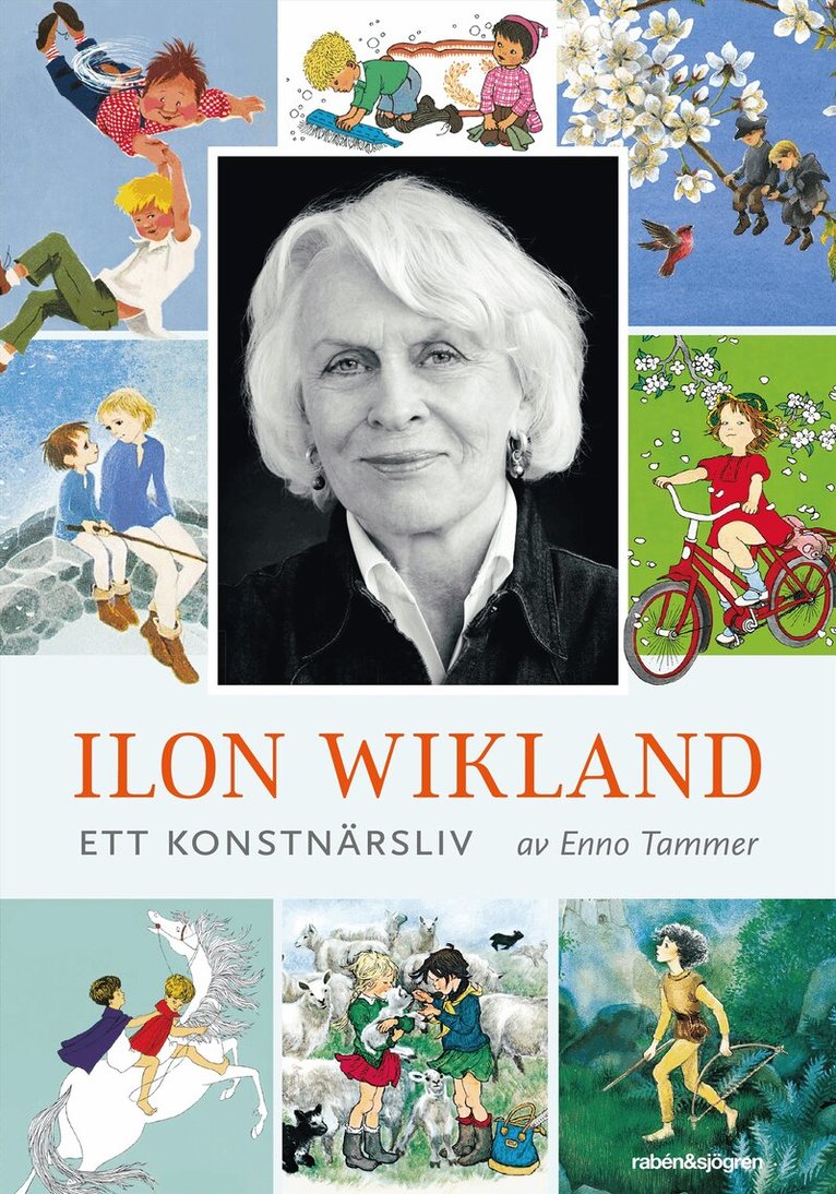 Enno Tammer - Ilon Wikland : ett konstnärsliv, Inbunden