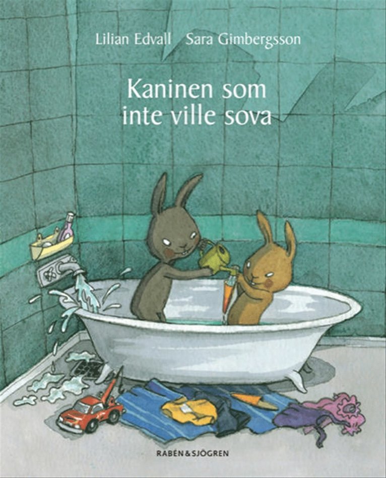 Lilian Edvall, Sara Gimbergsson - Kaninen som inte ville sova, E-bok