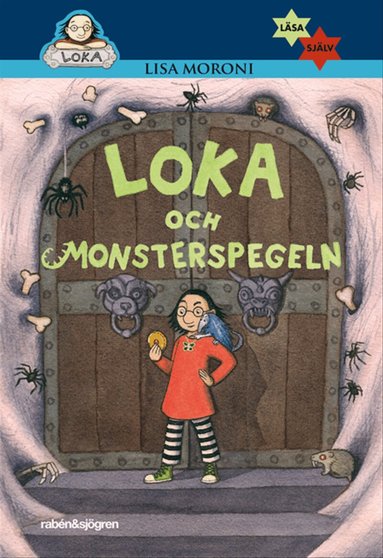 Lisa Moroni - Loka och monsterspegeln, E-bok