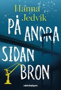 På andra sidan bron