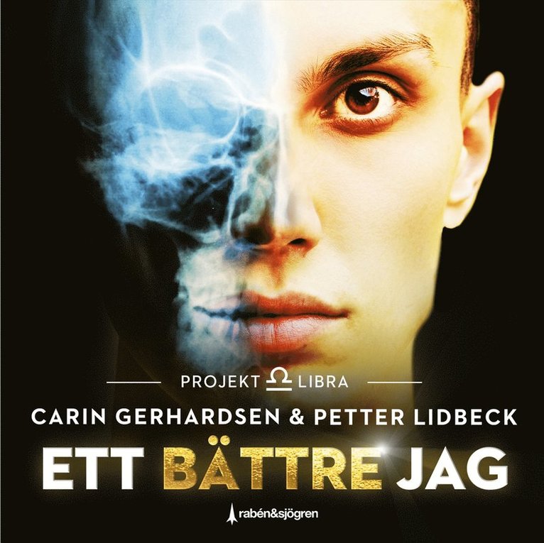Petter Lidbeck, Carin Gerhardsen - Ett bättre jag : Projekt Libra, Ljudbok