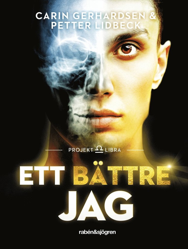 Petter Lidbeck, Carin Gerhardsen - Ett bättre jag : Projekt Libra, E-bok