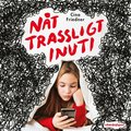 N�t trassligt inuti