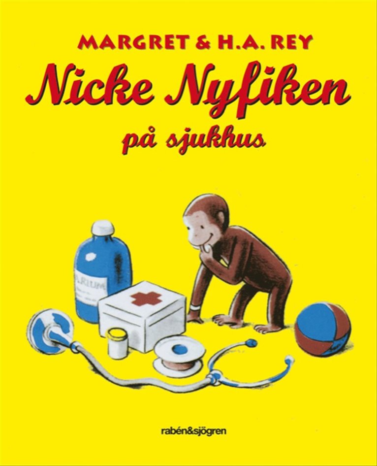 H. A. Rey, Margret Rey - Nicke Nyfiken på sjukhus, E-bok