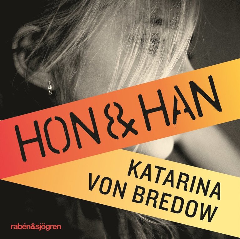 Katarina von Bredow - Hon & han, Ljudbok