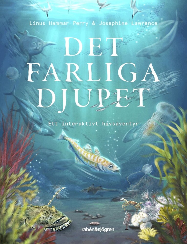 Linus Hammar Perry - Det farliga djupet : ett interaktivt havsäventyr, Inbunden