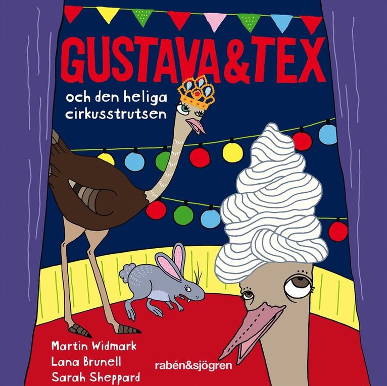 Martin Widmark, Lana Brunell - Gustava & Tex och den heliga cirkusstrutsen, Ljudbok