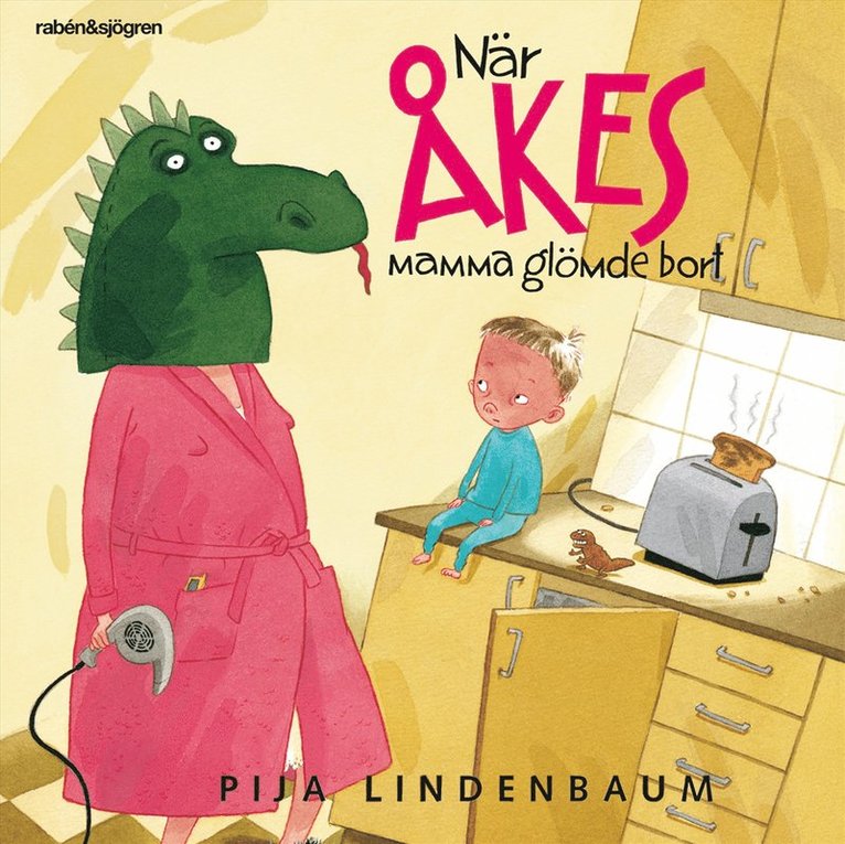 Pija Lindenbaum - När Åkes mamma glömde bort, Ljudbok