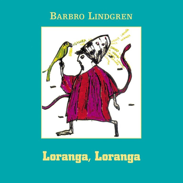Barbro Lindgren - Loranga Loranga, Ljudbok