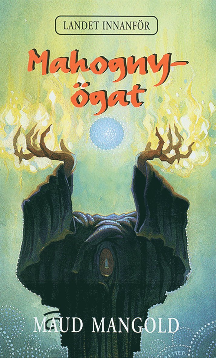 Maud Mangold - Mahognyögat, E-bok