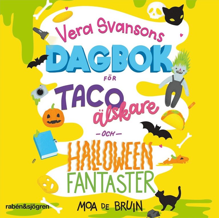 Moa de Bruin - Vera Svansons dagbok för tacoälskare och halloweenfantaster, Ljudbok