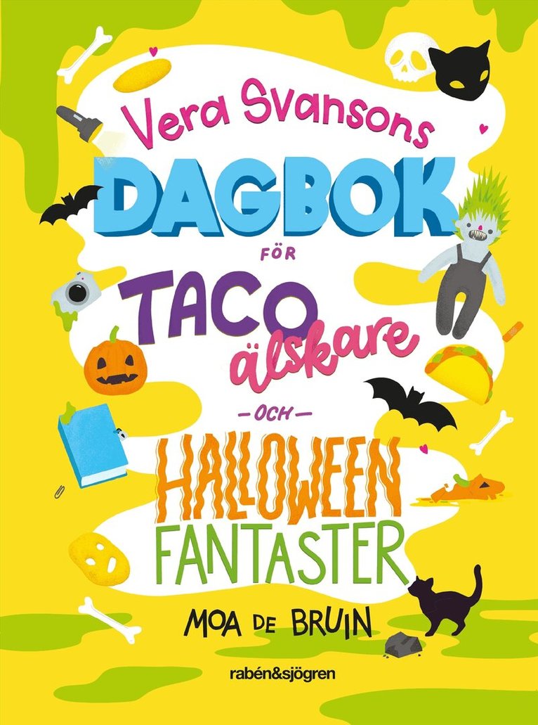 Moa de Bruin - Vera Svansons dagbok för tacoälskare och halloweenfantaster, E-bok