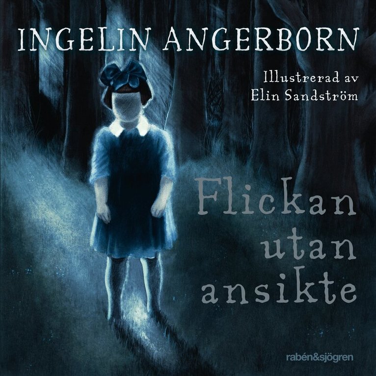 Ingelin Angerborn - Flickan utan ansikte, Ljudbok