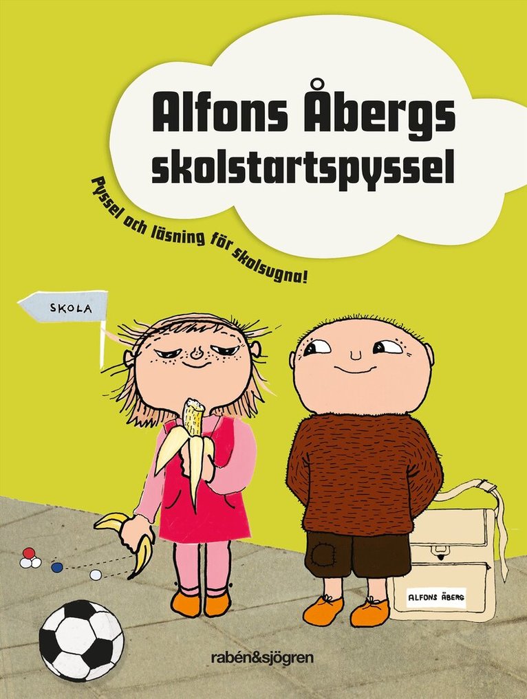 Alfons Åbergs skolstartspyssel : Pyssel och läsning för skolsugna!, Häftad
