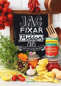 Jag fixar middan! : 52 recept fr unga kockar