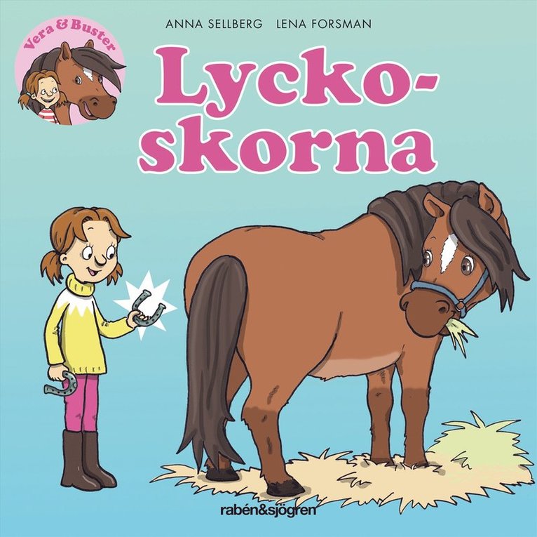 Anna Sellberg - Vera & Buster. Lyckoskorna, Ljudbok