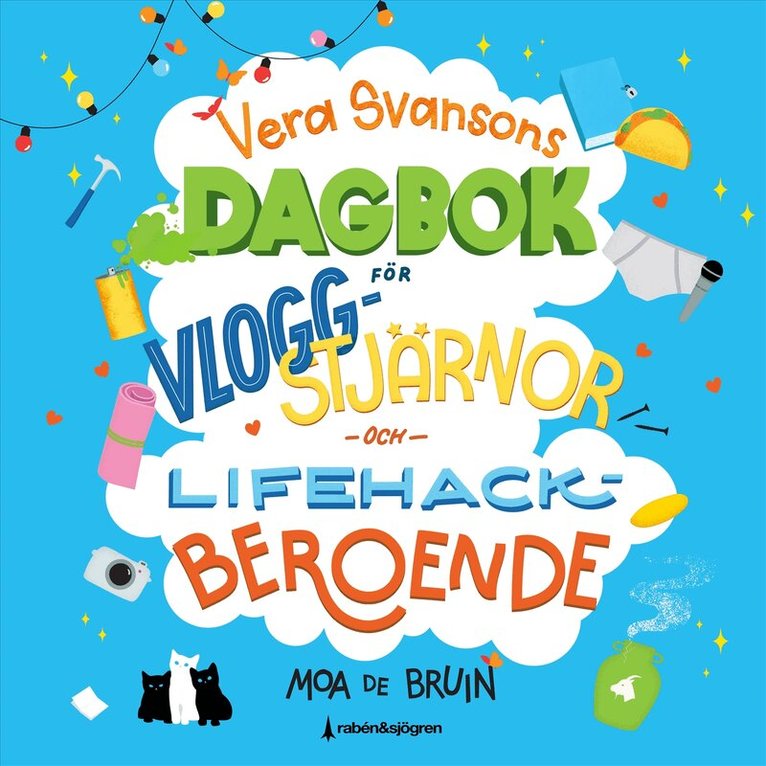 Moa de Bruin - Vera Svansons dagbok för vloggstjärnor och lifehackberoende, Ljudbok