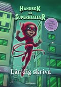 Handbok fr superhjltar lr dig skriva