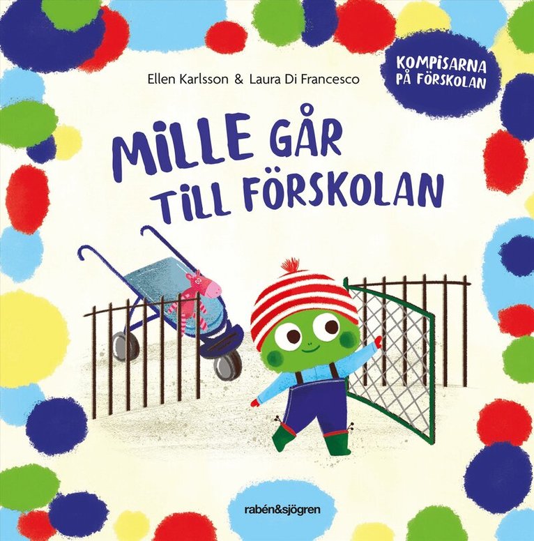 Ellen Karlsson, Laura Di Francesco - Mille går till förskolan, Inbunden